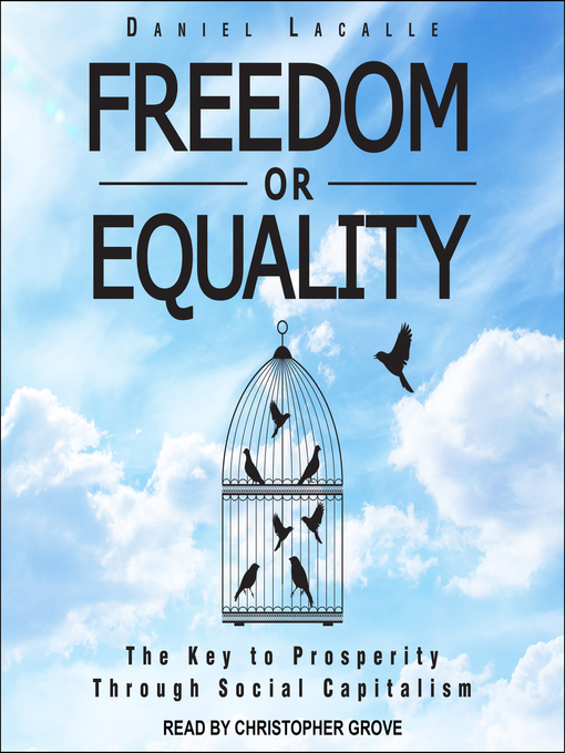 Title details for Freedom or Equality by Daniel Lacalle - Available